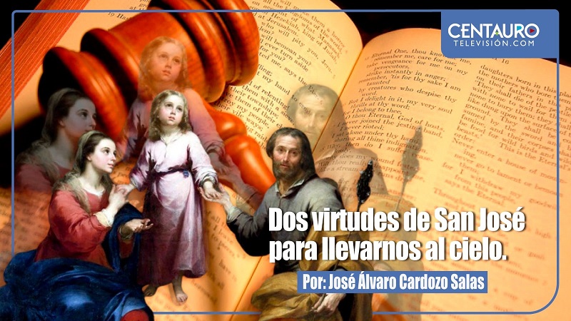 Dos virtudes de San José para llevarnos al cielo.