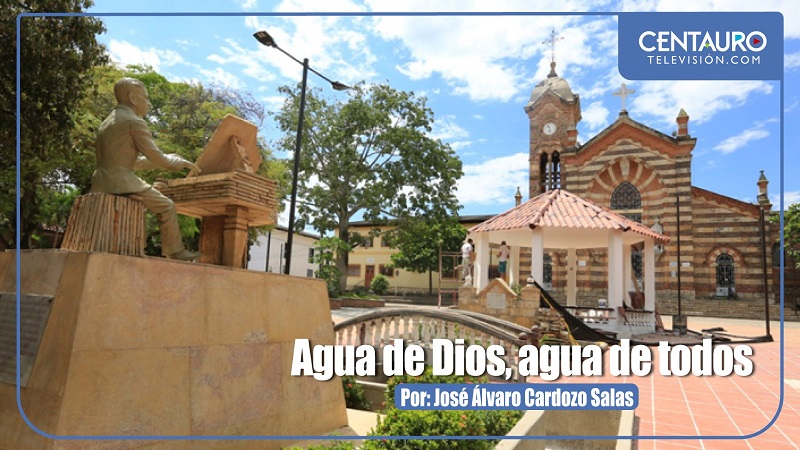 Agua de Dios, agua de todos.