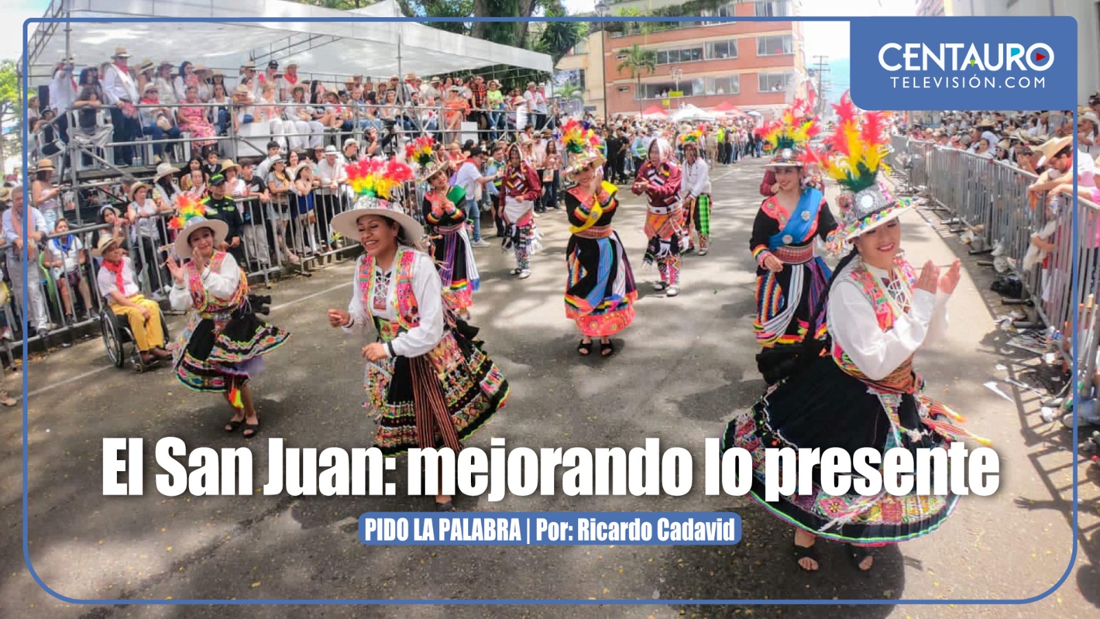 El San Juan: mejorando lo presente