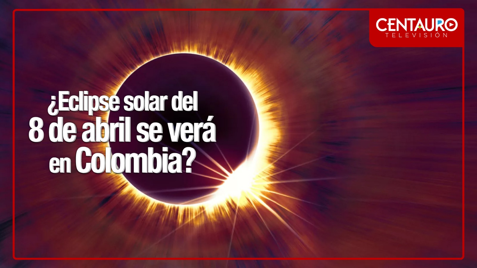 ¿Eclipse solar del 8 de abril se verá en Colombia?