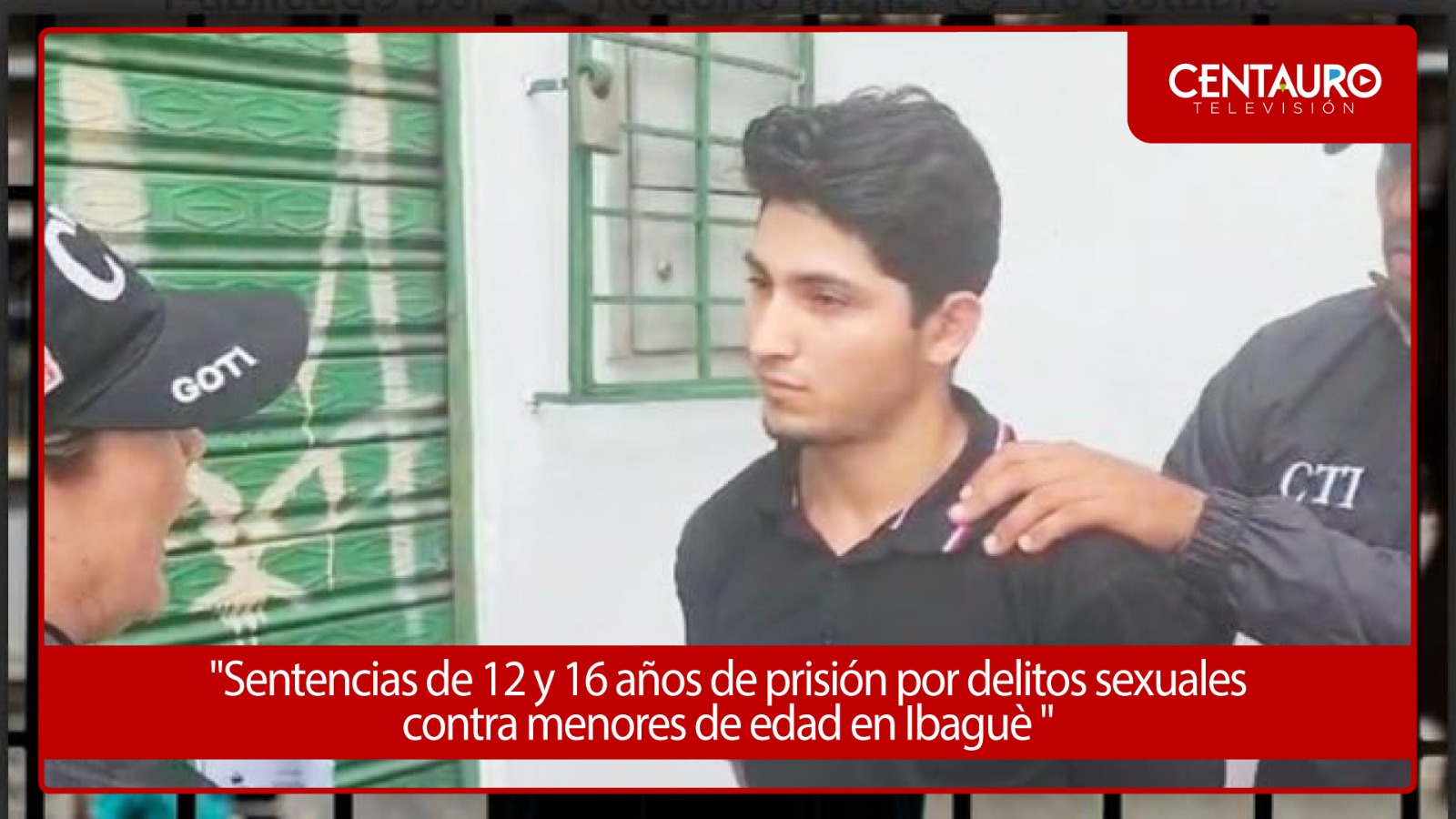 "Sentencias de 12 y 16 años de prisión por delitos sexuales contra menores de edad en Ibagué "