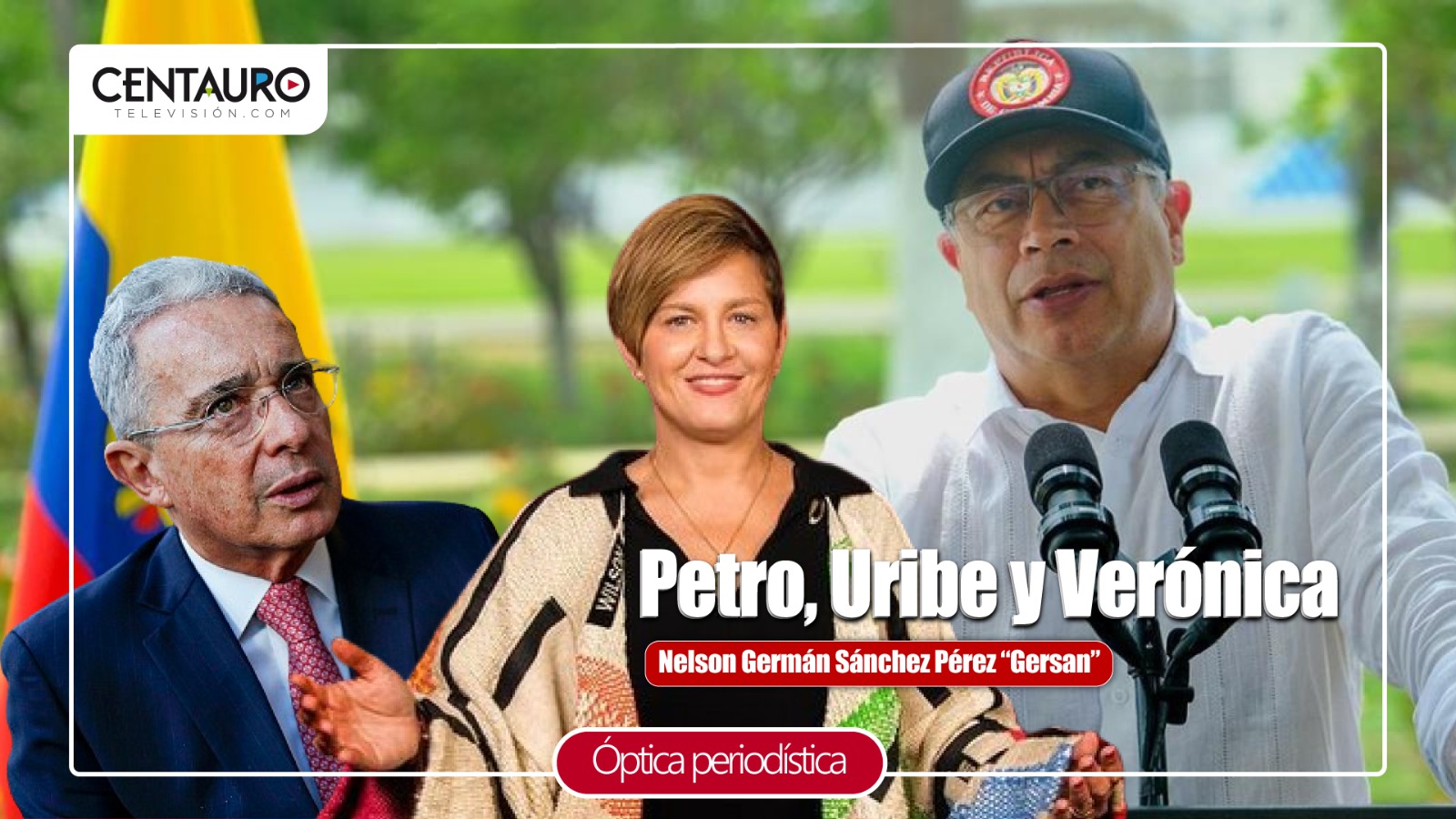 Petro, Uribe y Verónica