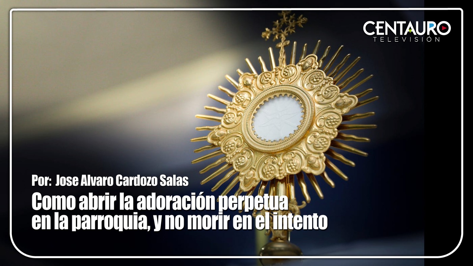 Como abrir la adoración perpetua en la parroquia, y no morir en el intento.