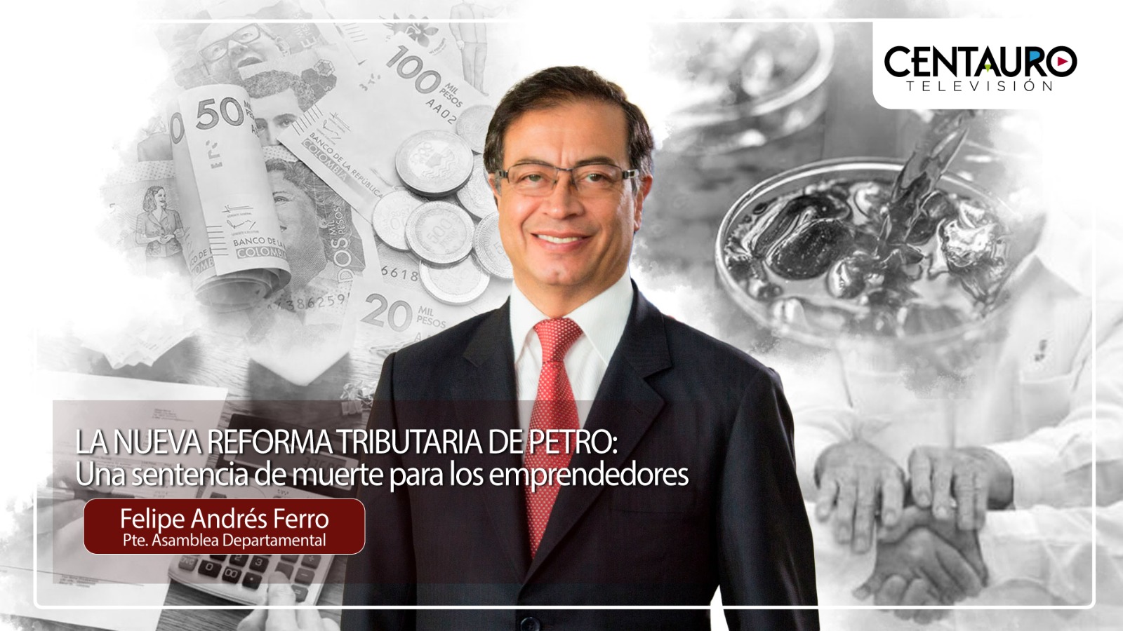 La Nueva Reforma Tributaria de Petro: Una sentencia de muerte para los emprendedores