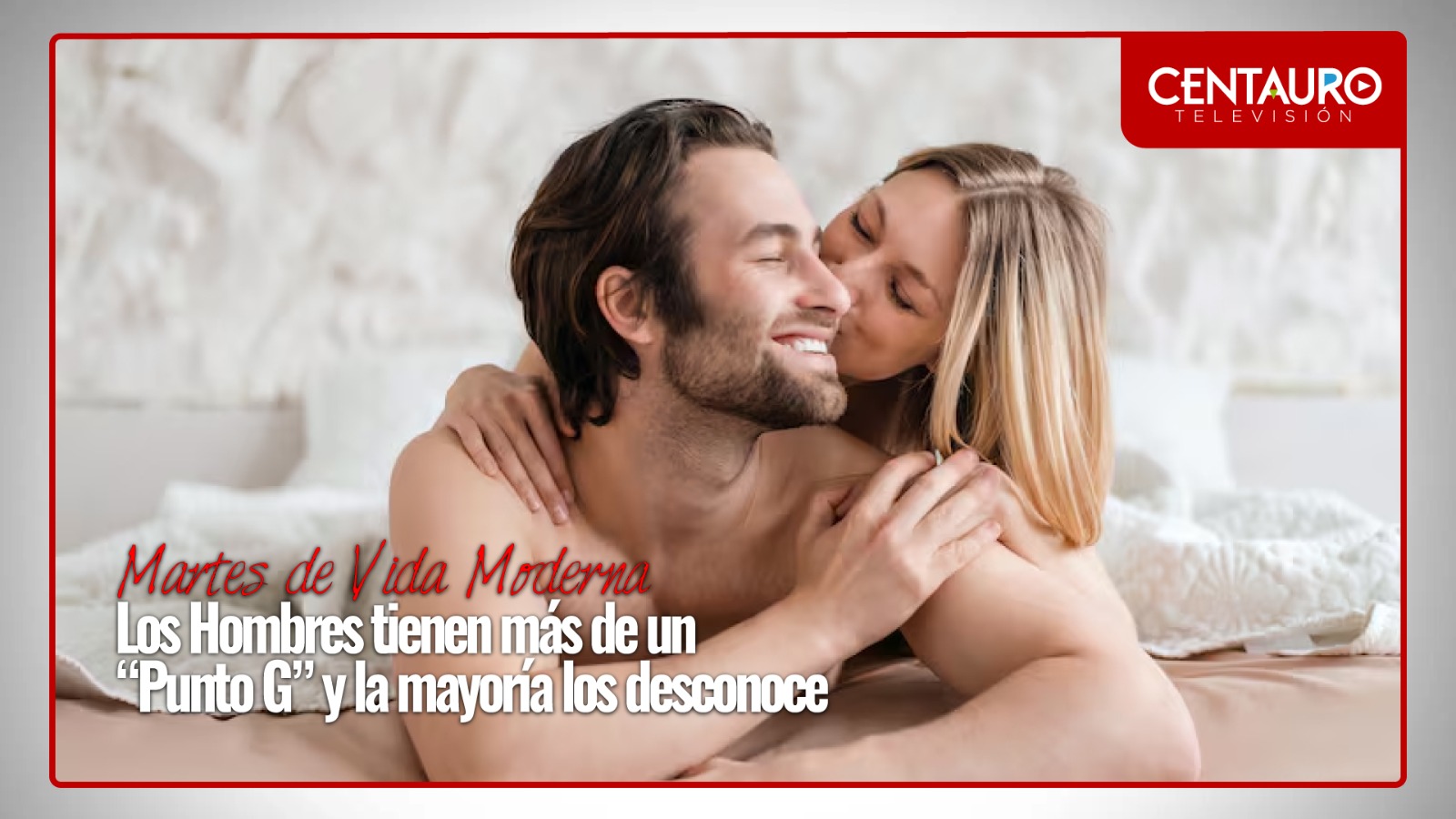 Los Hombres tienen más de un “Punto G” y la mayoría los desconoce