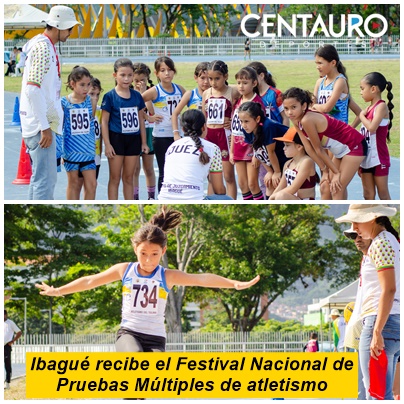 Ibagué recibe el Festival Nacional de Pruebas Múltiples de atletismo