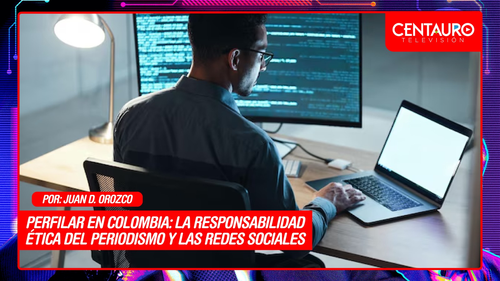 Perfilar en Colombia: la responsabilidad ética del periodismo y las redes sociales.