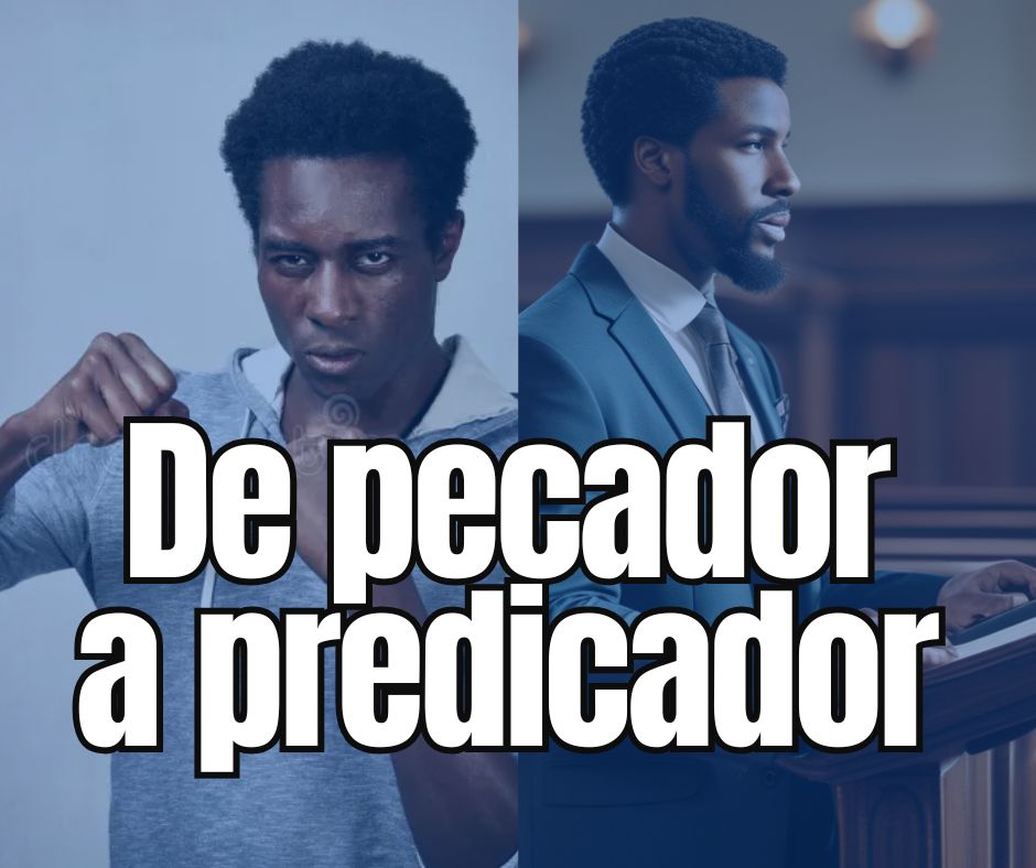 DE PECADOR A PREDICADOR