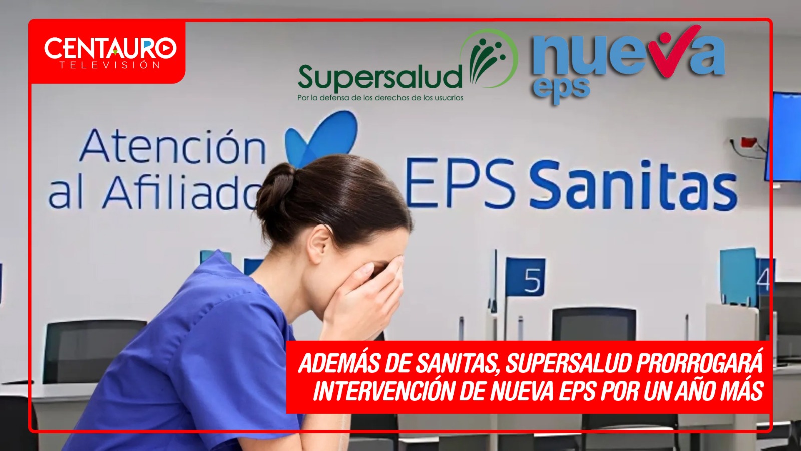 Además de Sanitas, Supersalud prorrogará intervención de Nueva EPS por un año más