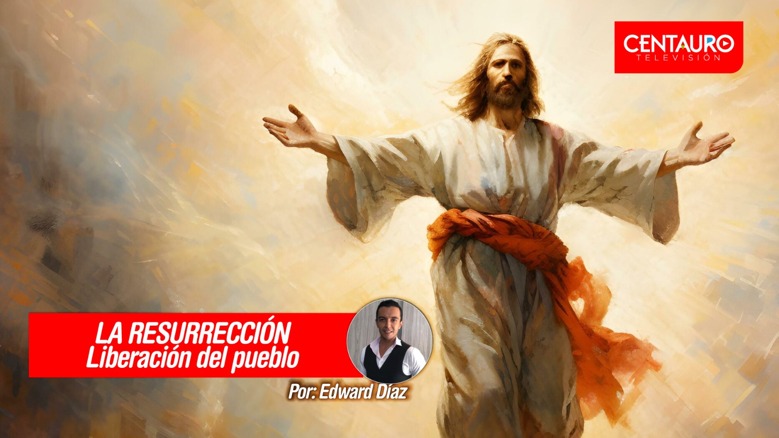 LA RESURRECCIÓN