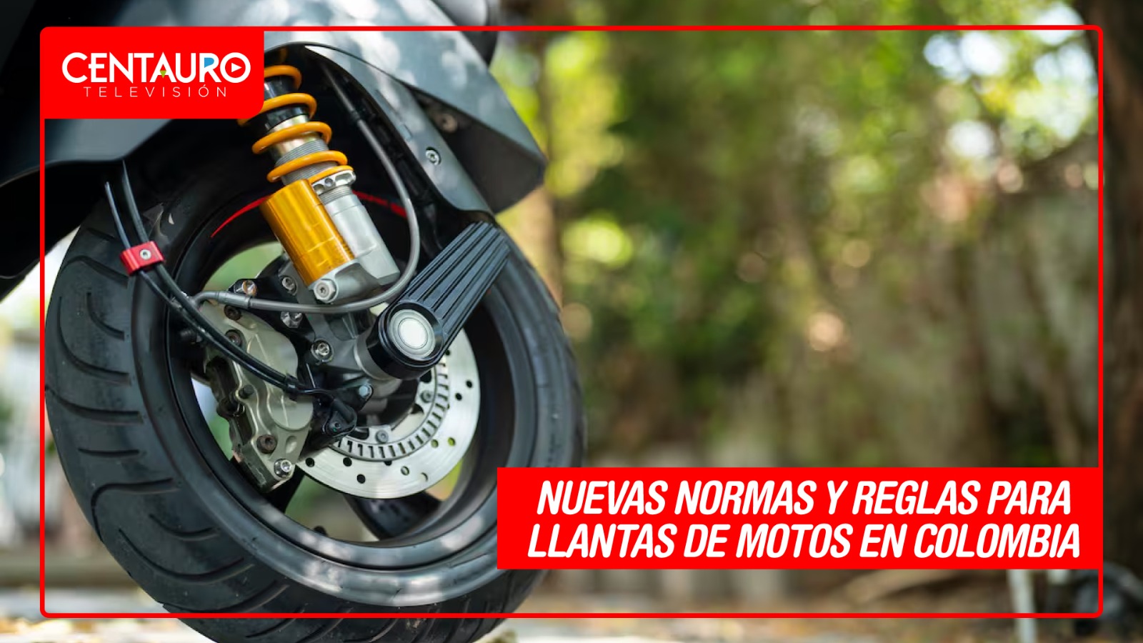 Nuevas normas y reglas para llantas de motos en Colombia