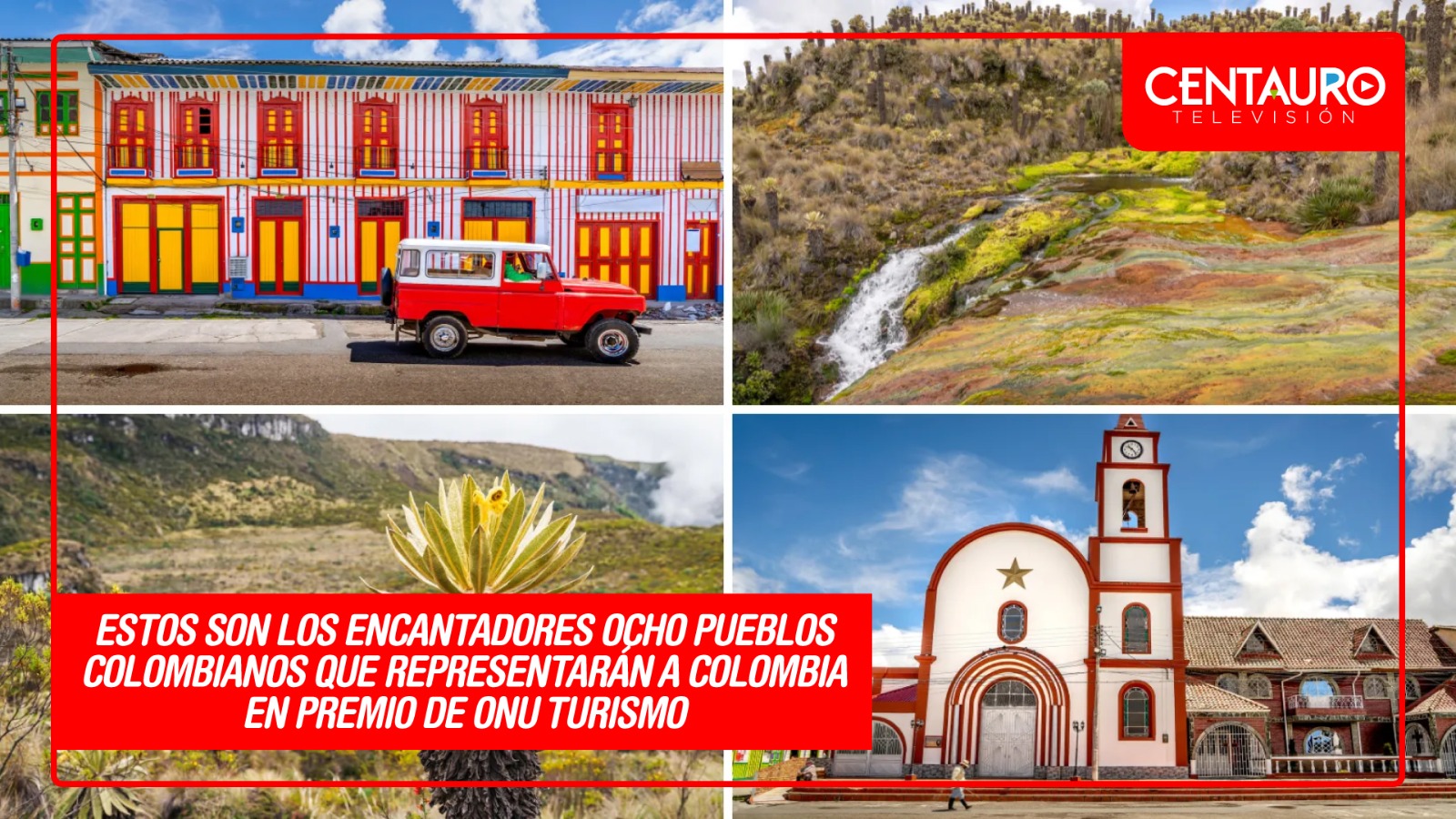 Estos son los encantadores ocho pueblos colombianos que representarán a Colombia en premio de ONU Turismo