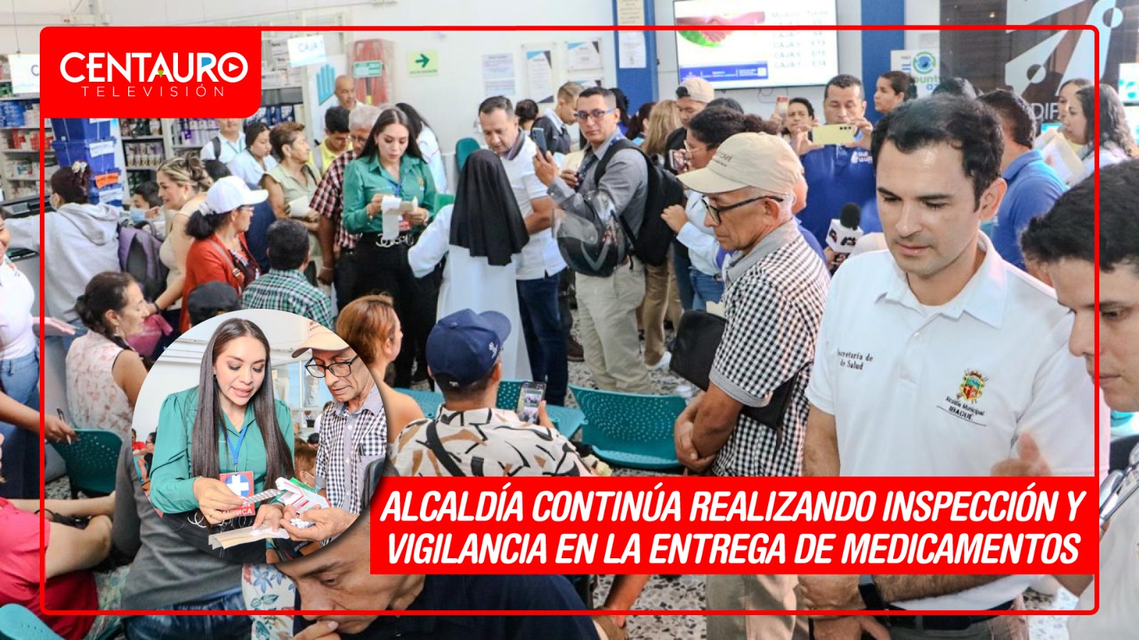 Alcaldía continúa realizando inspección y vigilancia en la entrega de medicamentos a usuarios 