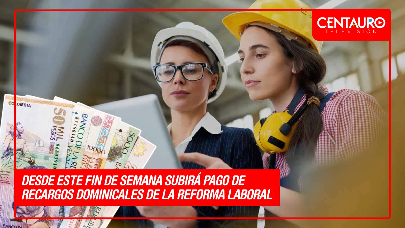 Desde este fin de semana subirá pago de recargos dominicales de la reforma laboral