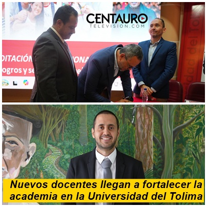 Nuevos docentes llegan a fortalecer la academia en la Universidad del Tolima